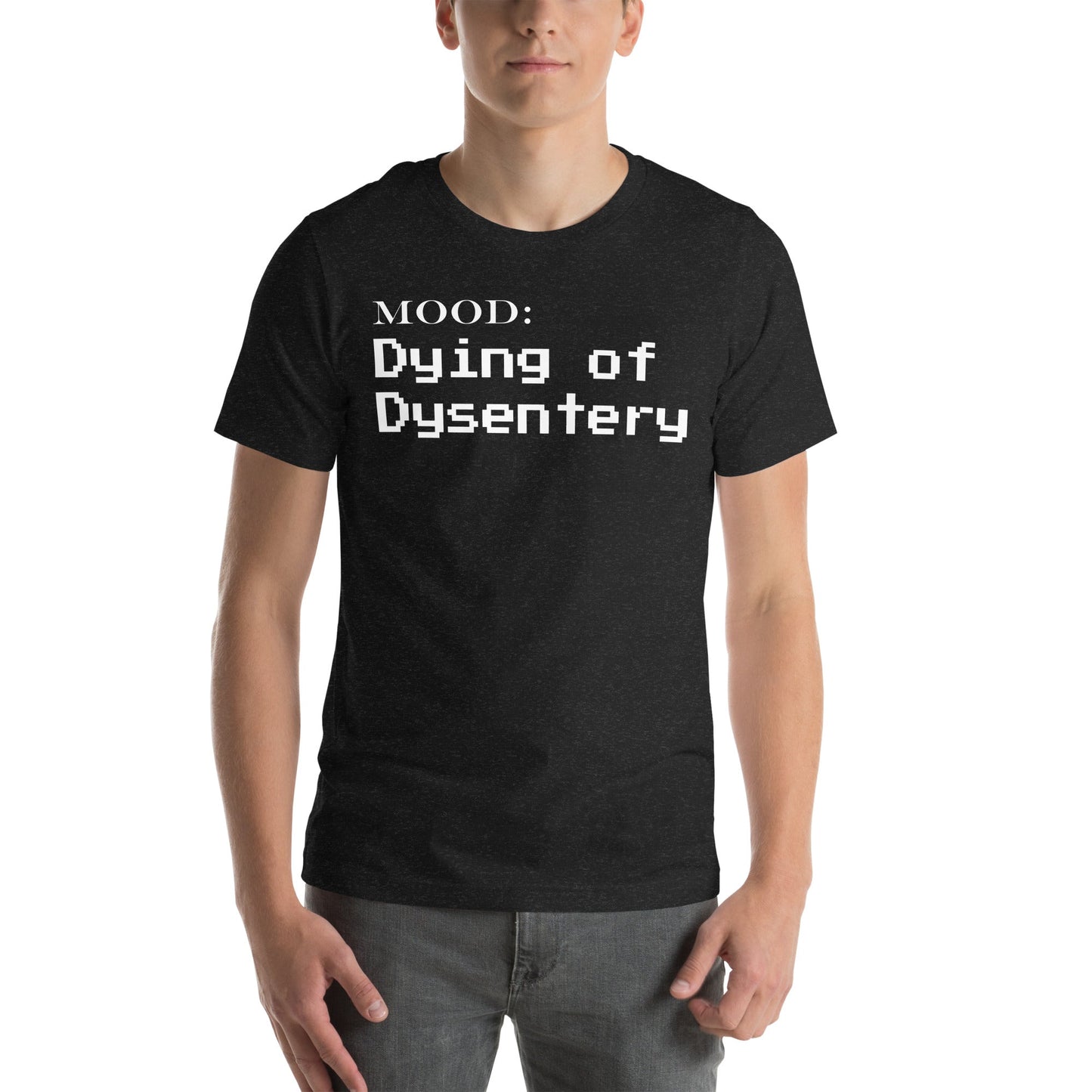 Dying of Dysentery in White - Mood Gear