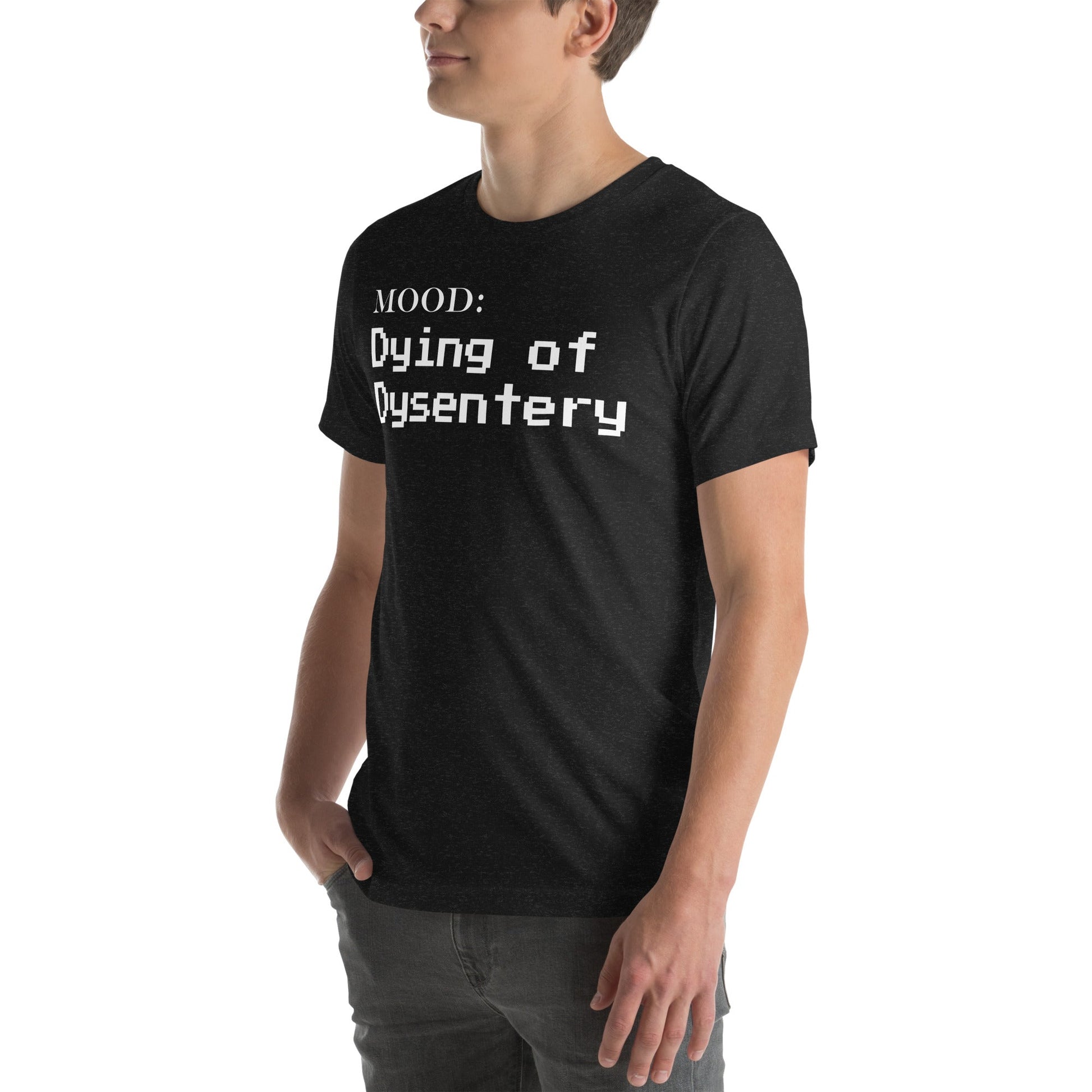 Dying of Dysentery in White - Mood Gear