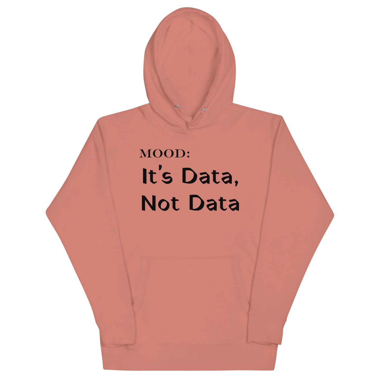 It's Data, Not Data - Mood Gear
