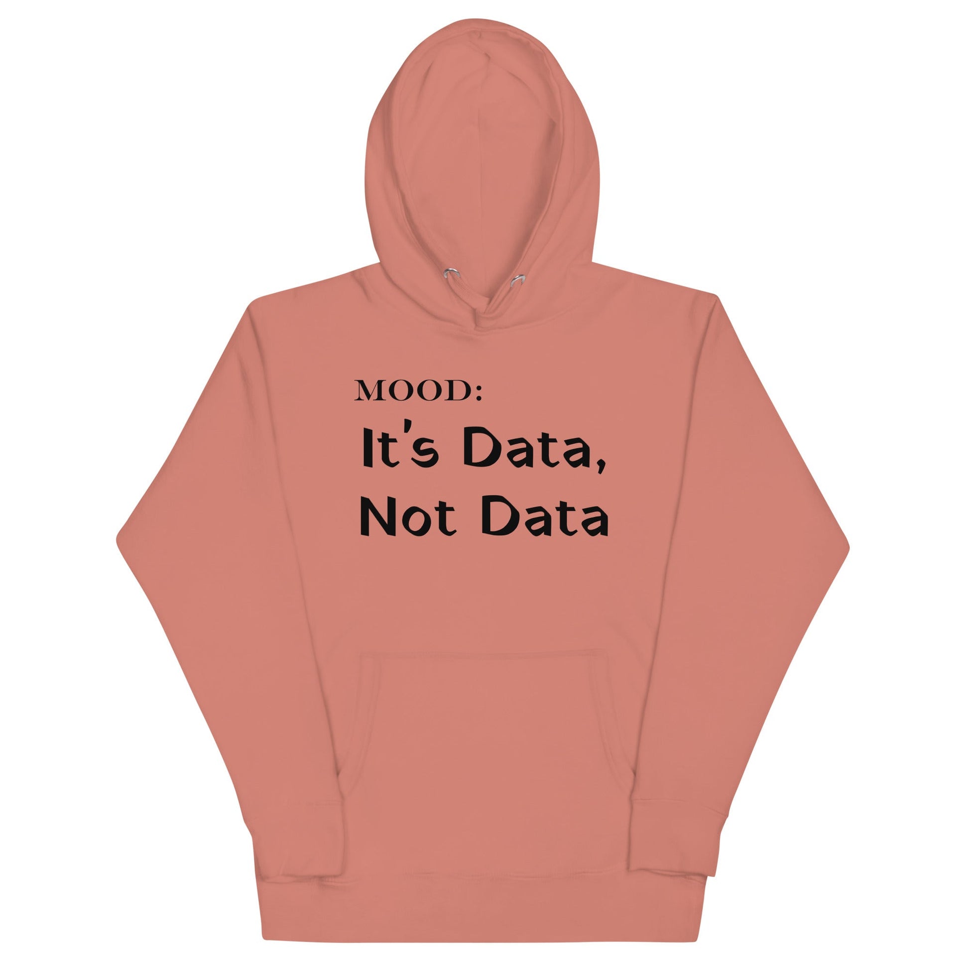 It's Data, Not Data - Mood Gear