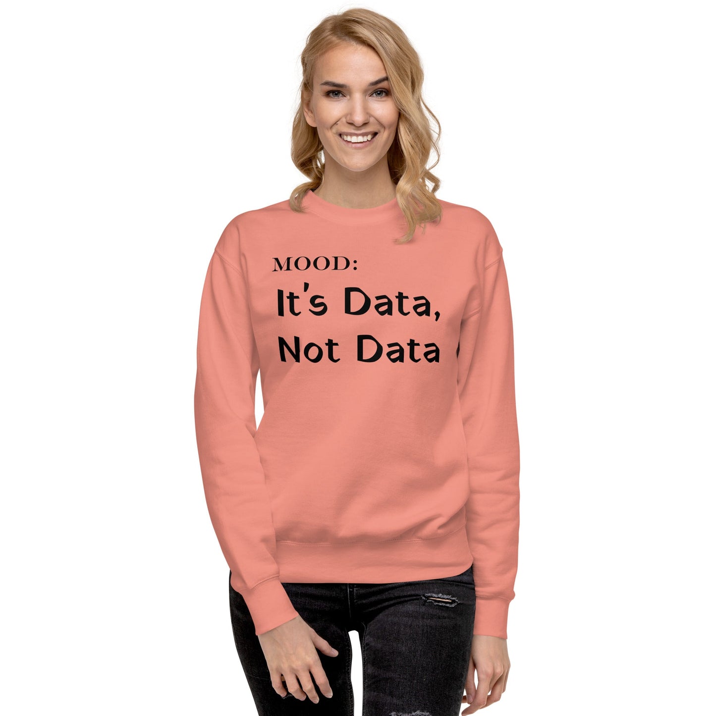 It's Data, Not Data - Mood Gear