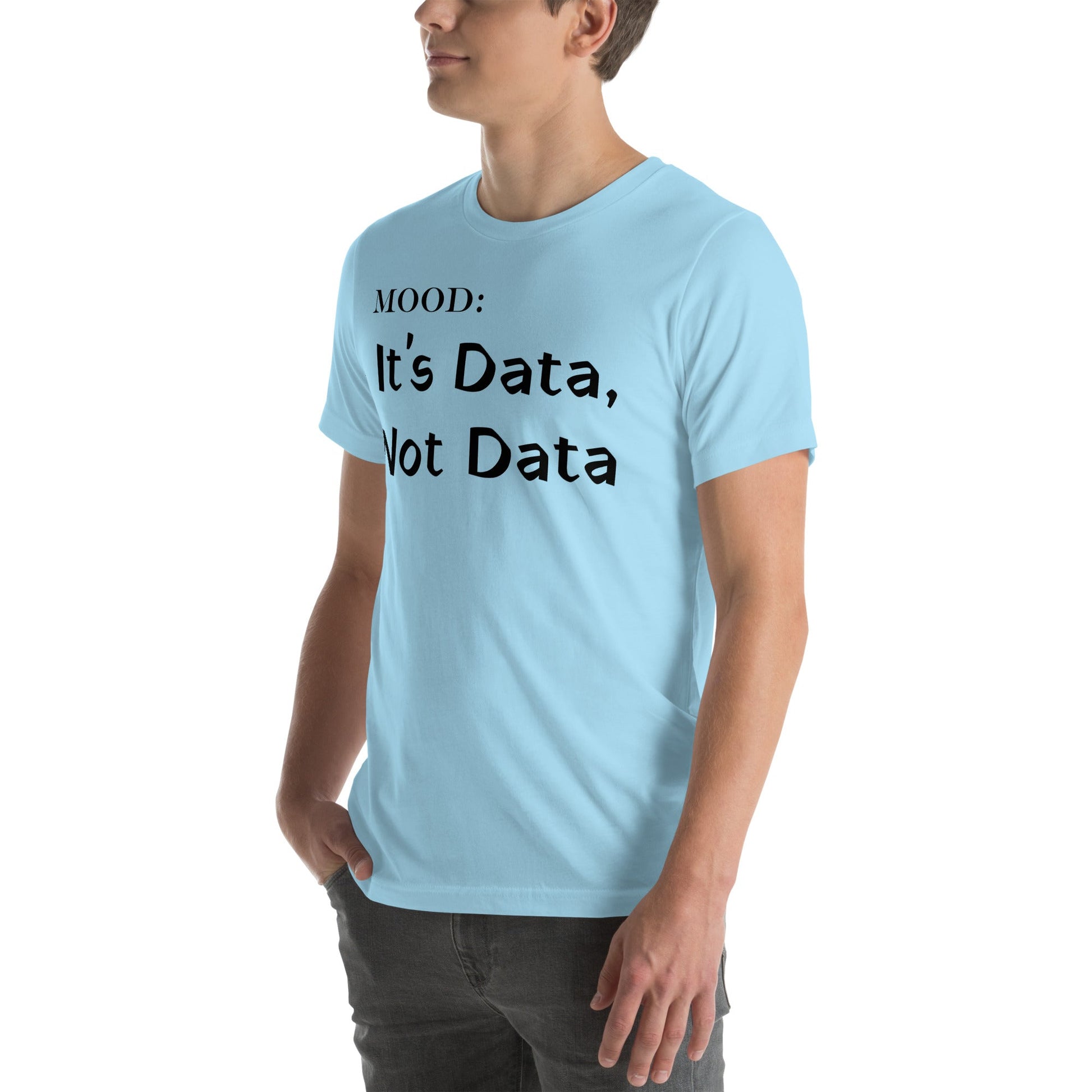 It's Data, Not Data - Mood Gear