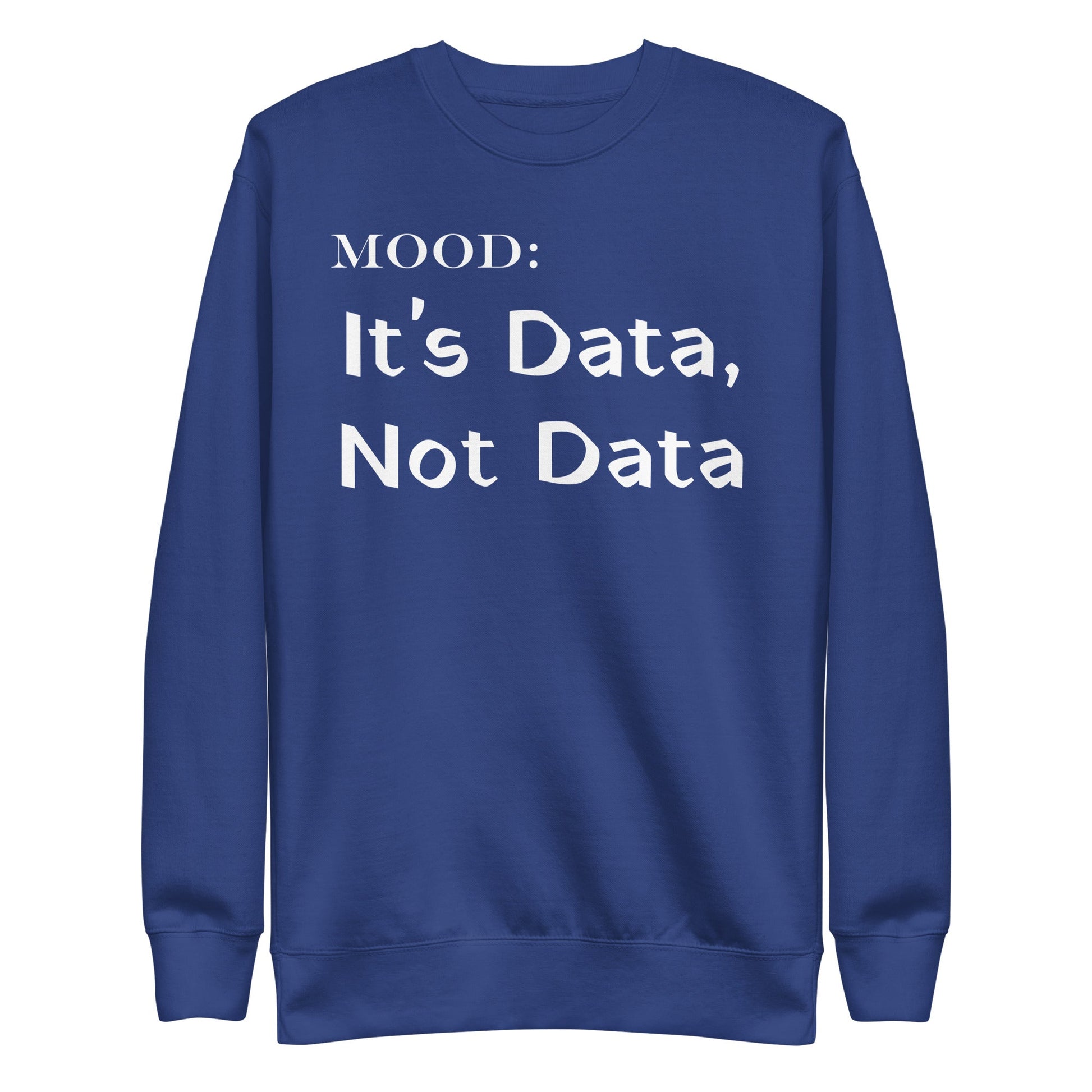 It's Data, Not Data in White - Mood Gear