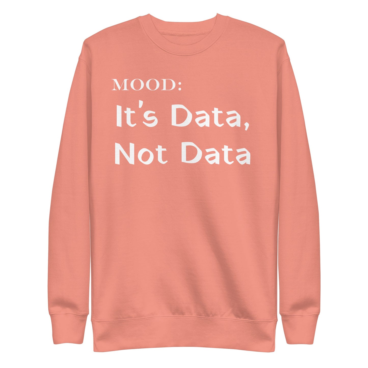 It's Data, Not Data in White - Mood Gear