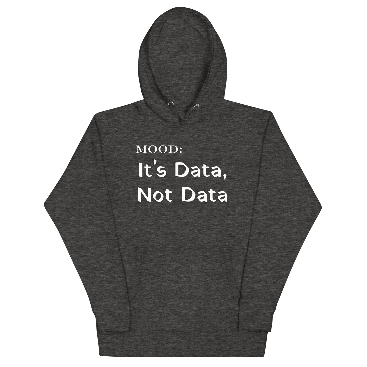 It's Data, Not Data in White - Mood Gear