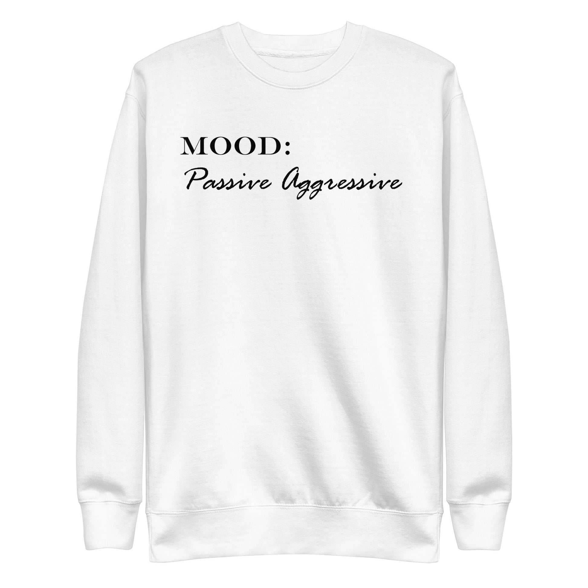 Passive Aggressive - Mood Gear