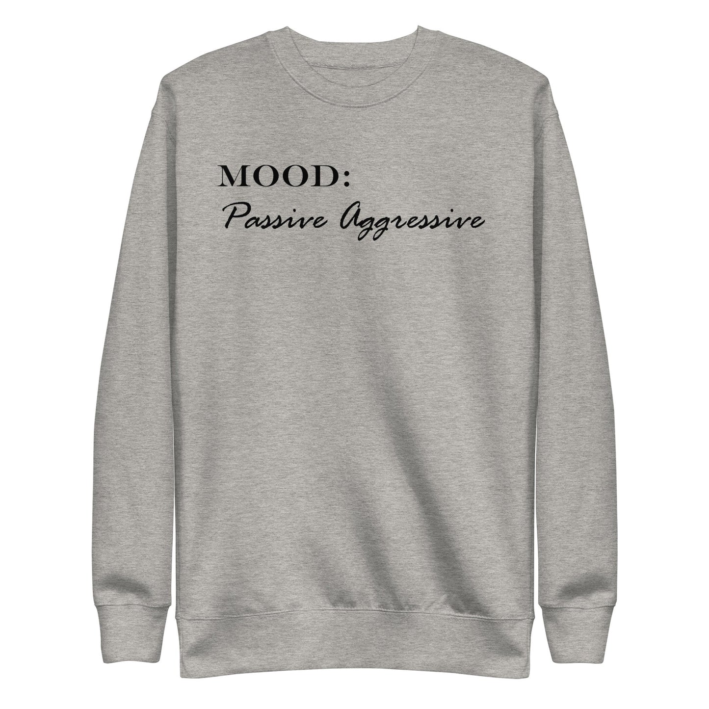 Passive Aggressive - Mood Gear