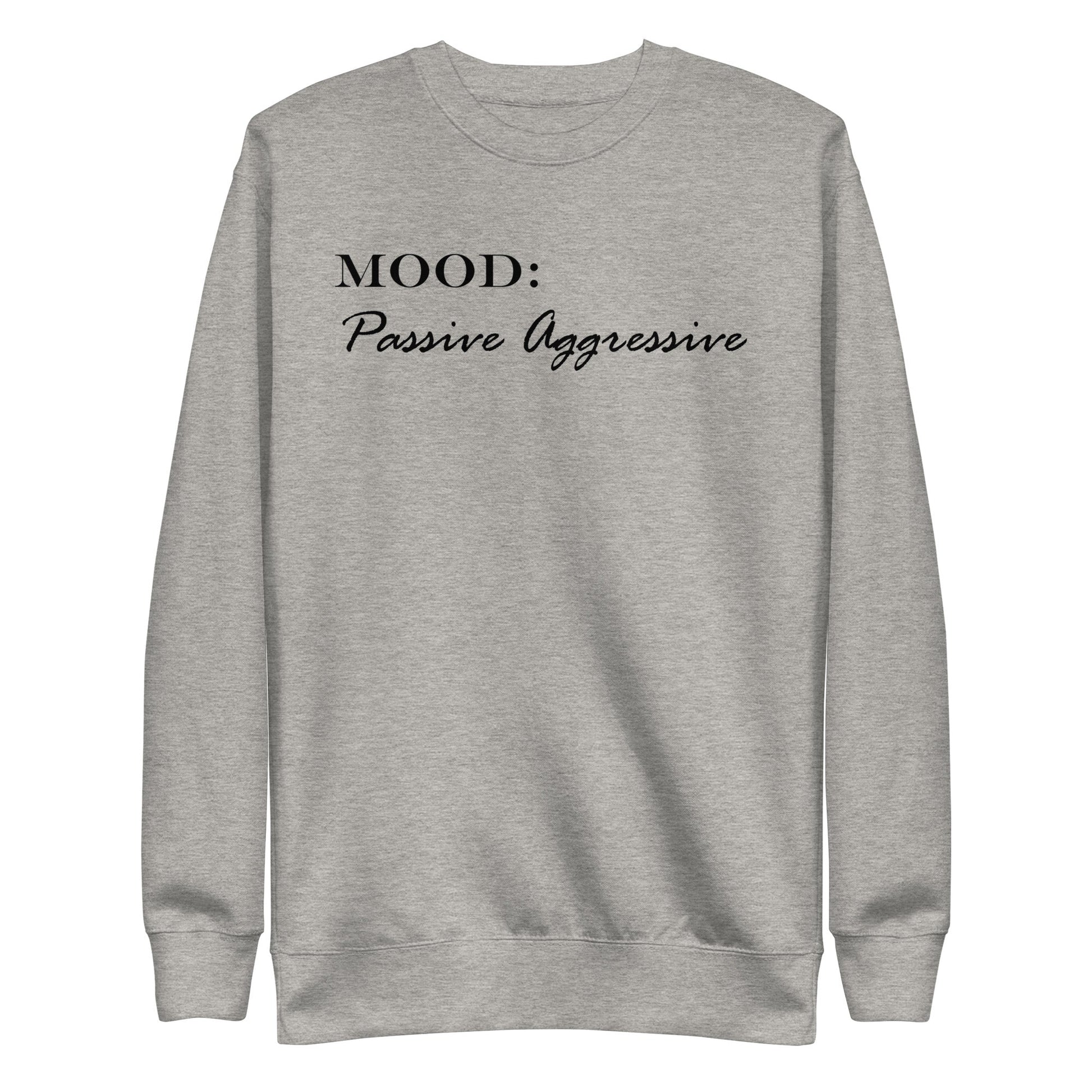 Passive Aggressive - Mood Gear