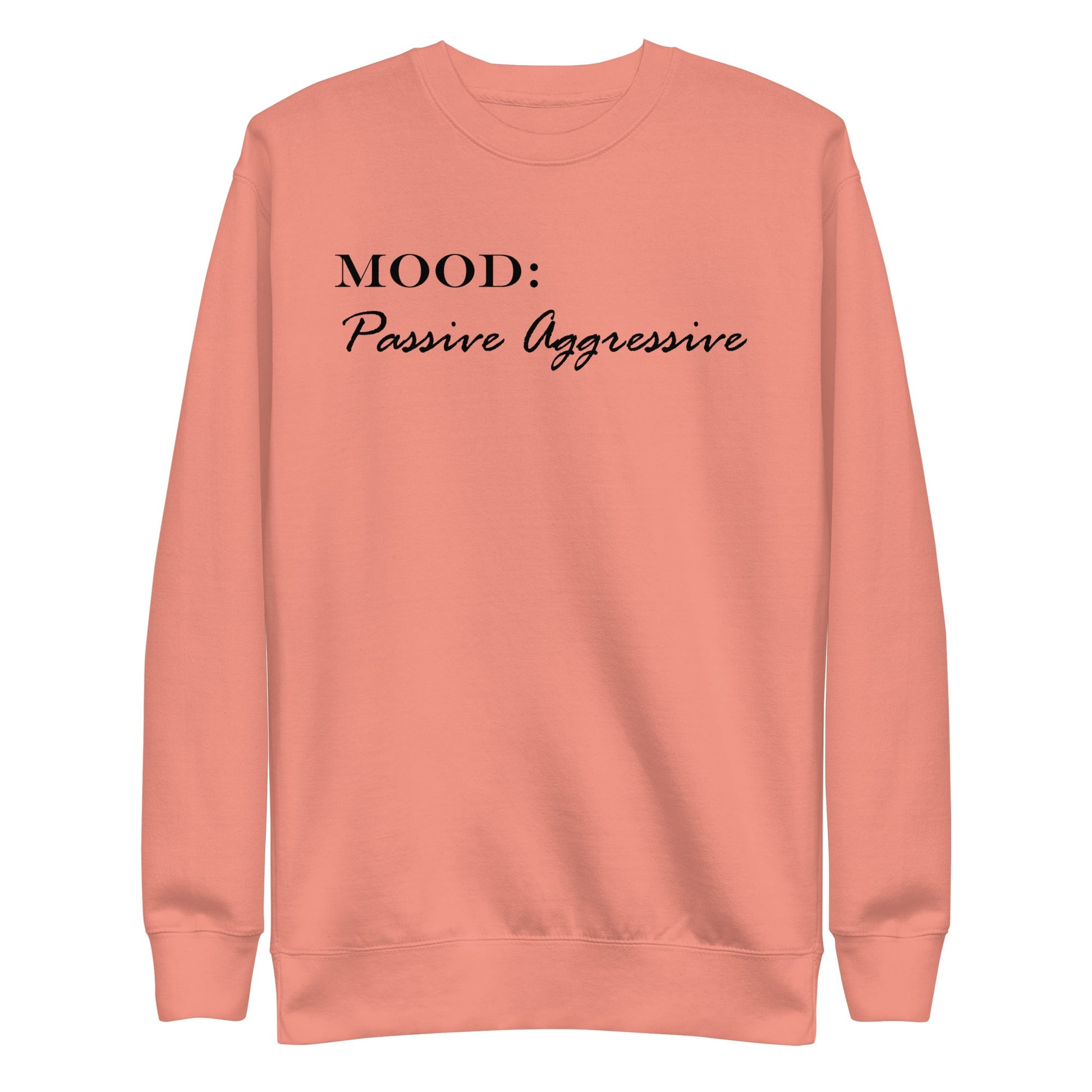 Passive Aggressive - Mood Gear