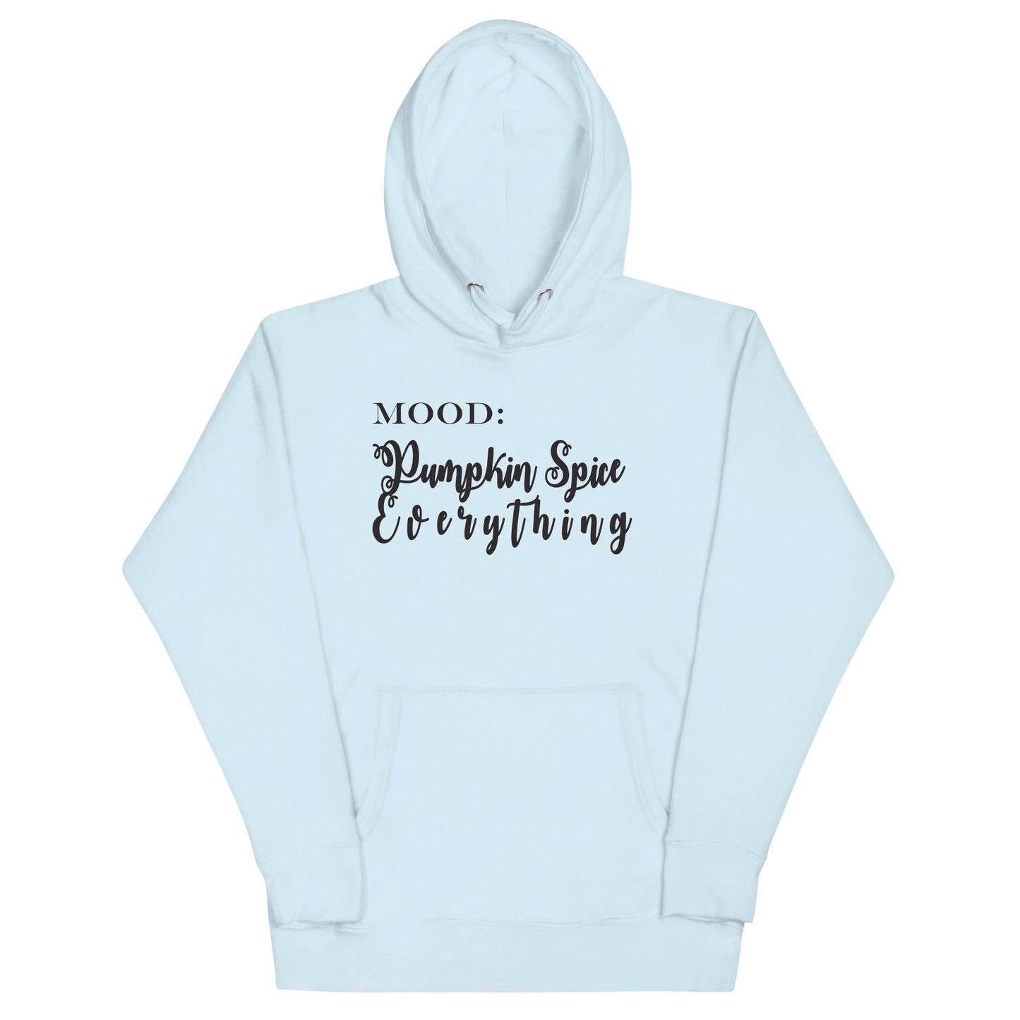 Pumpkin Spice Everything - Mood Gear