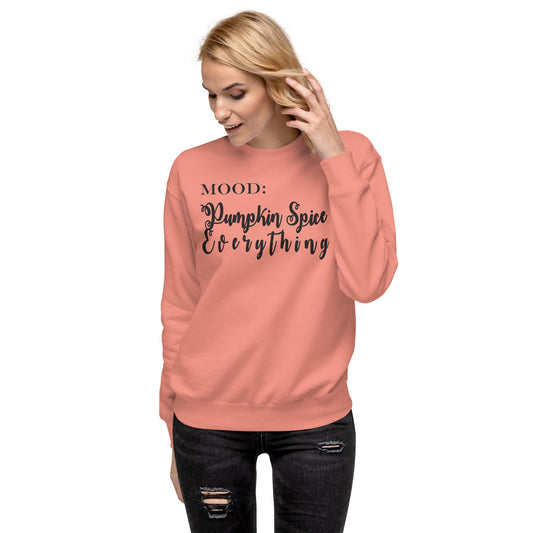 Pumpkin Spice Everything - Mood Gear
