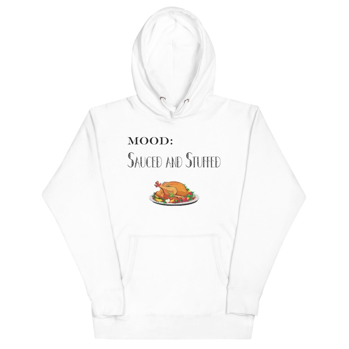 Sauced and Stuffed - Mood Gear
