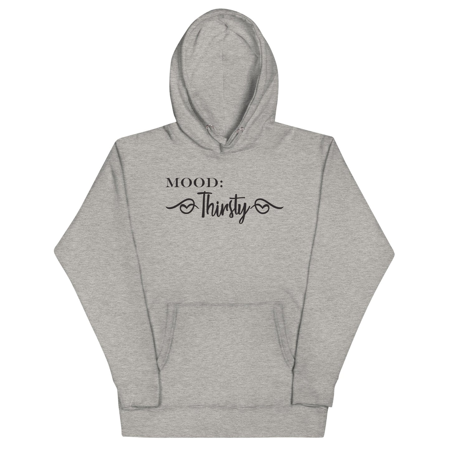 Thirsty - Mood Gear