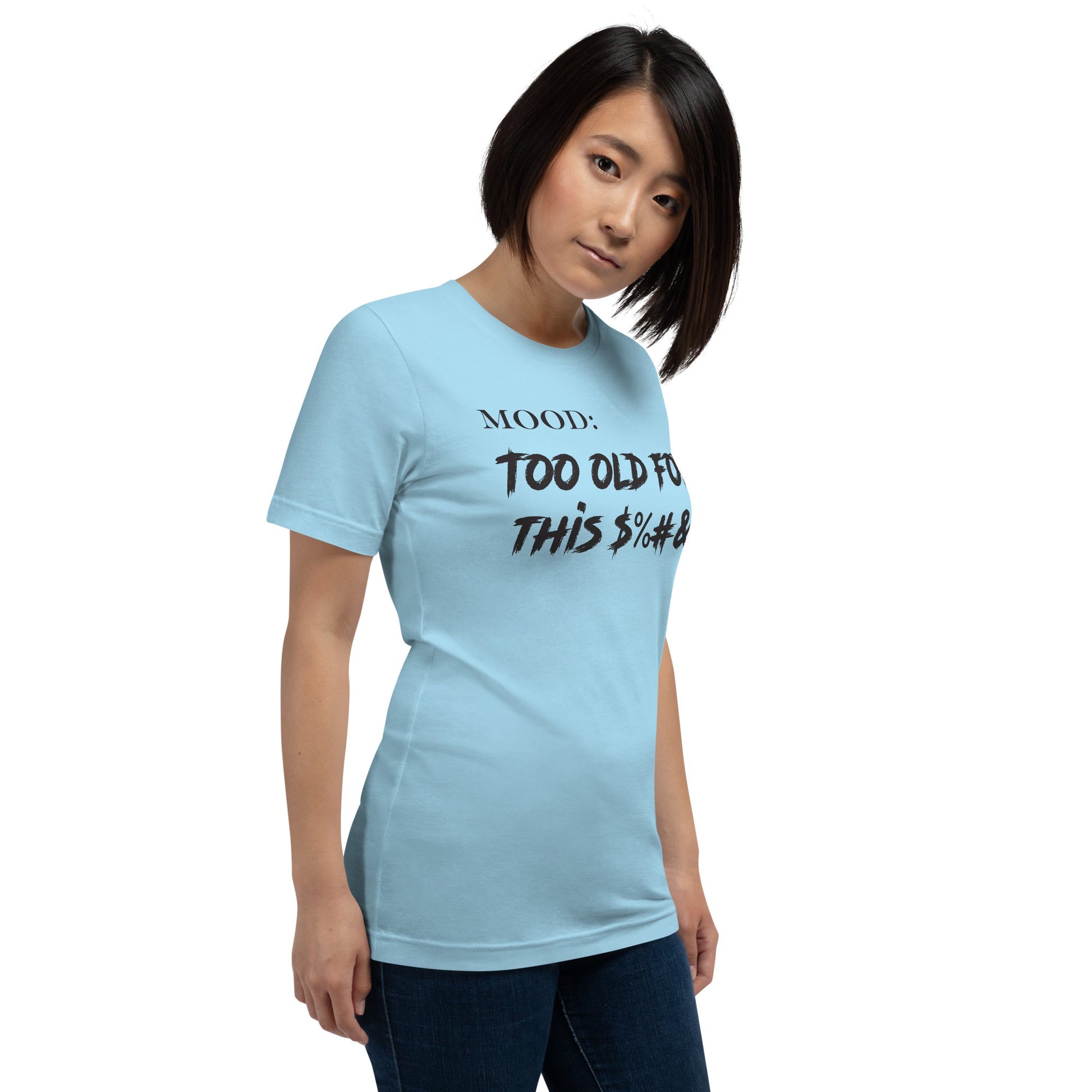 Too Old For This $%#&! - Mood Gear