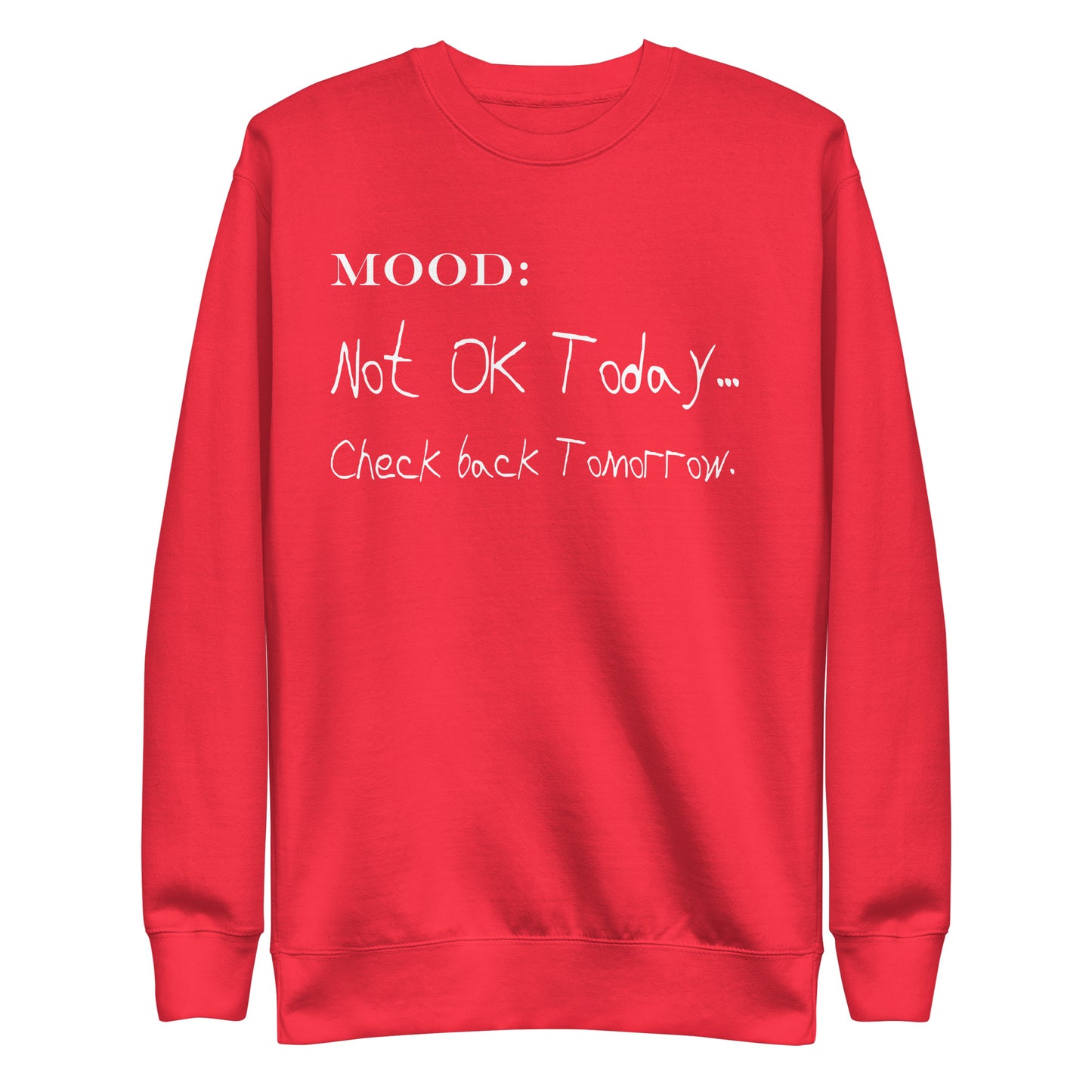 Not OK Today in White - Mood Gear