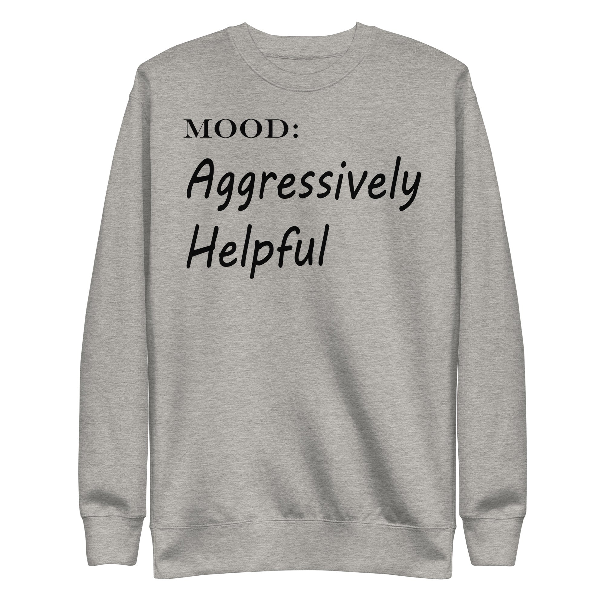 Aggressively Helpful - My Mood Gear