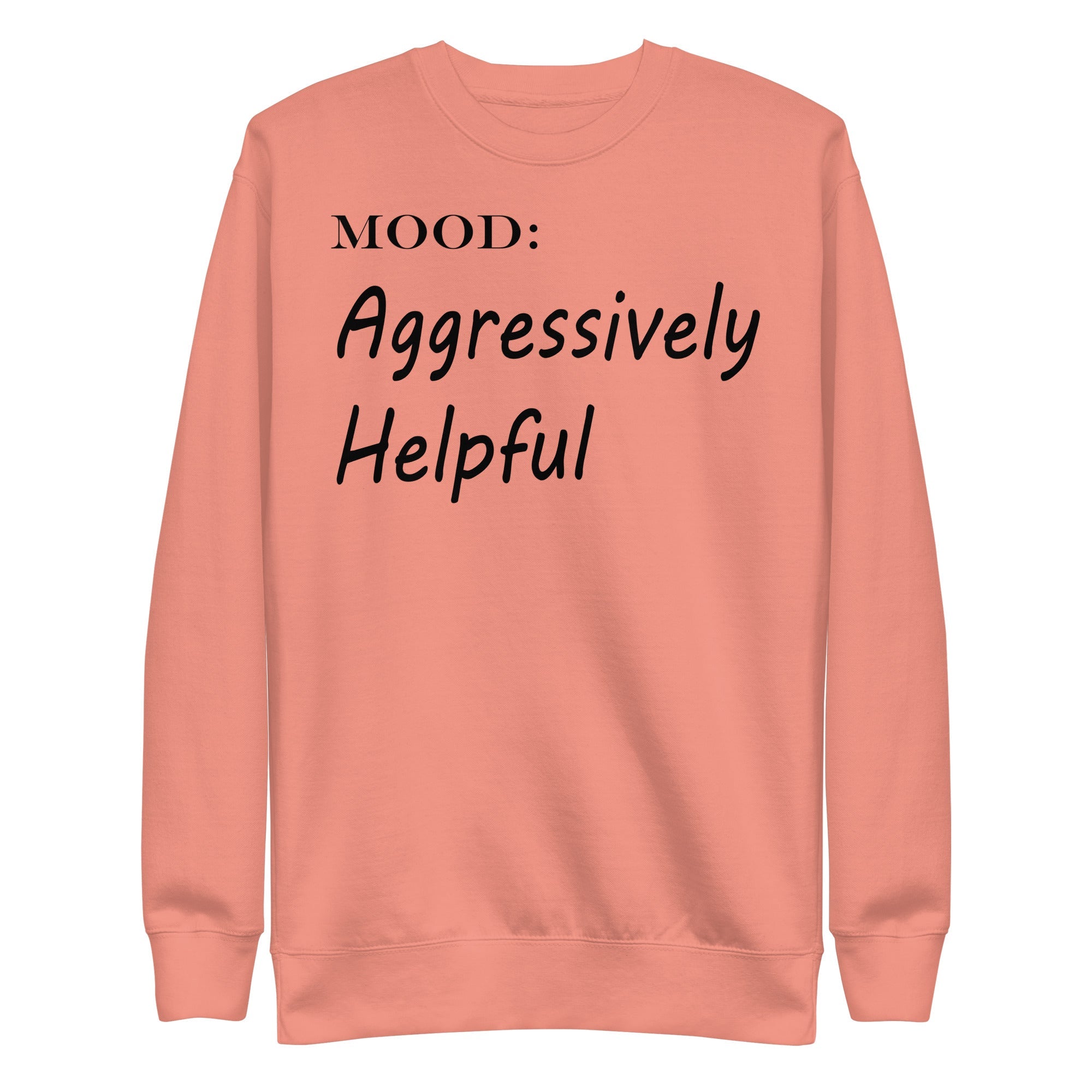 Aggressively Helpful - My Mood Gear