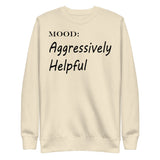 Aggressively Helpful - My Mood Gear