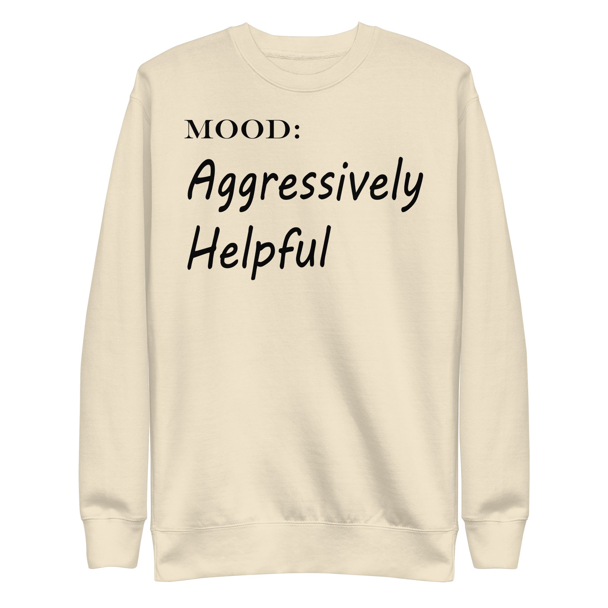Aggressively Helpful - My Mood Gear