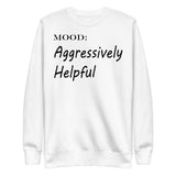 Aggressively Helpful - My Mood Gear