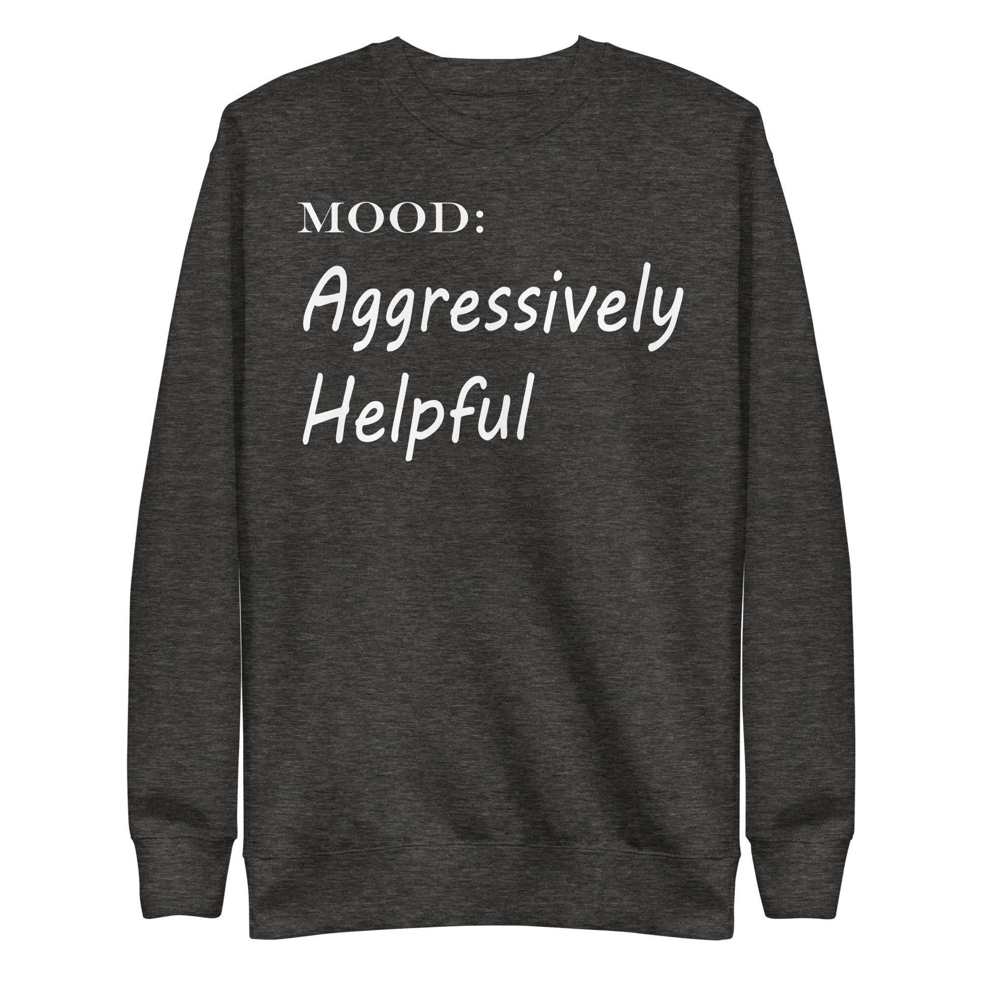 Aggressively Helpful in White - My Mood Gear