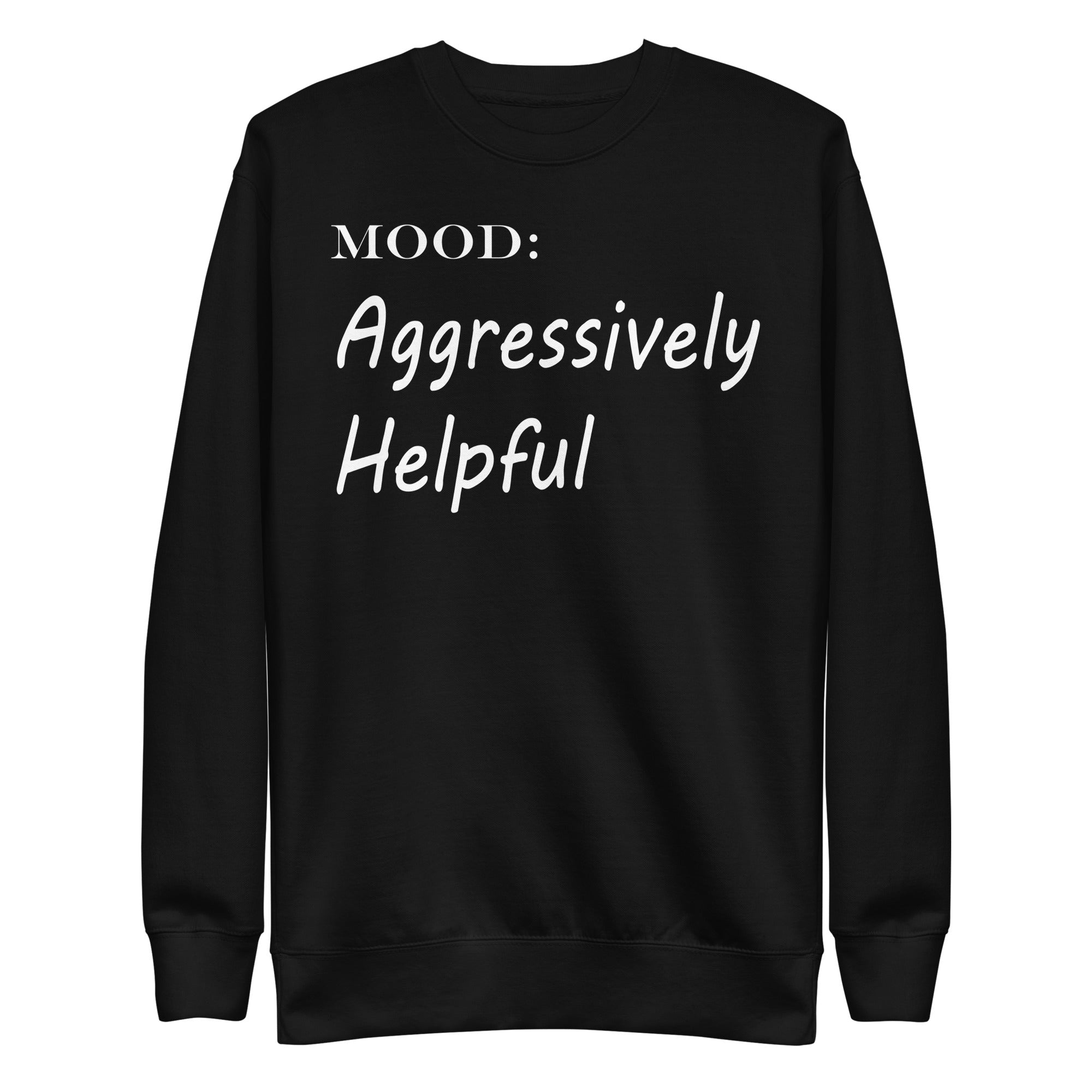 Aggressively Helpful in White - My Mood Gear