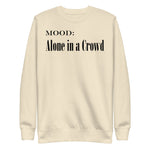 Alone in a Crowd - My Mood Gear