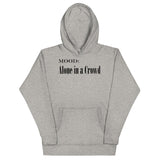 Alone in a Crowd - My Mood Gear