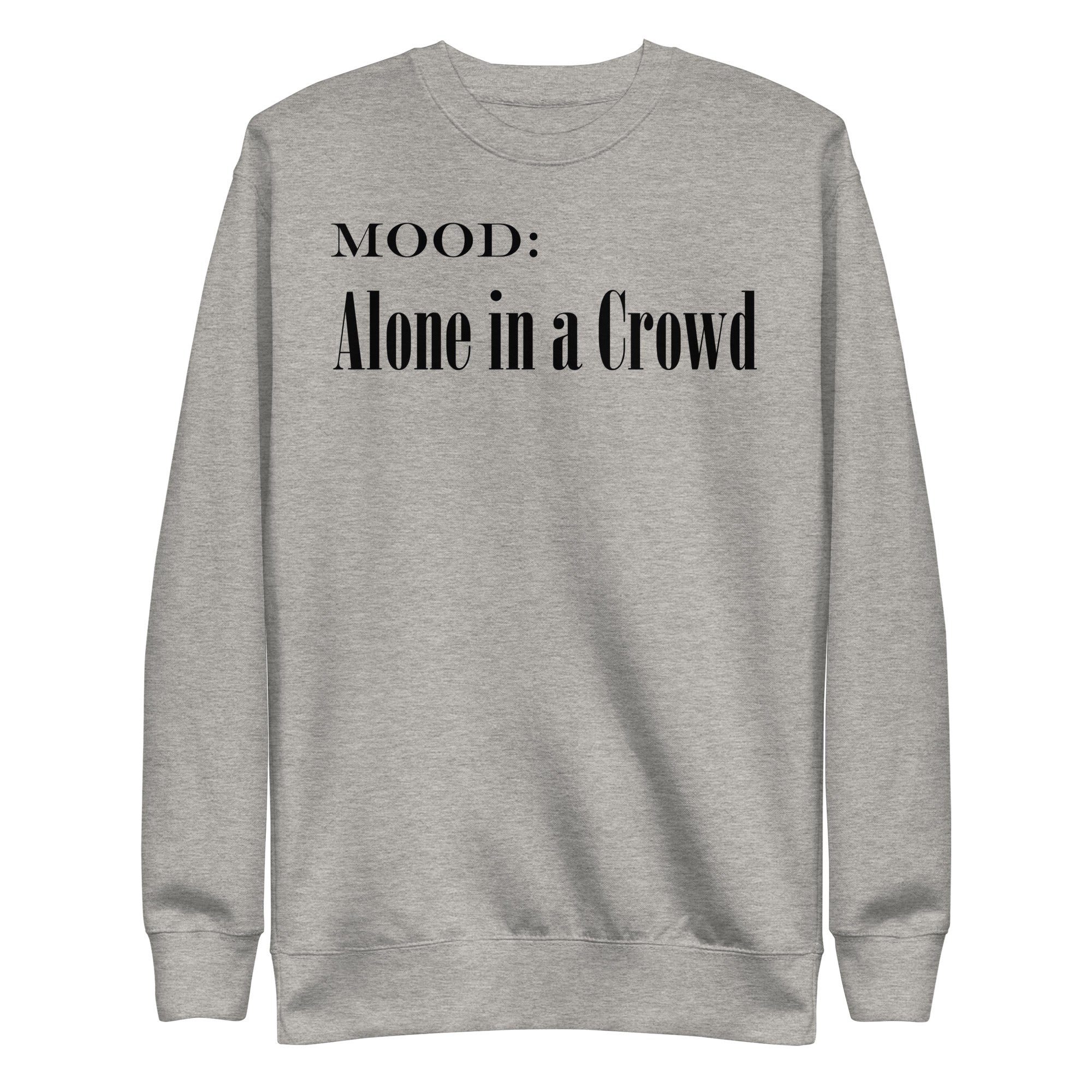 Alone in a Crowd - My Mood Gear