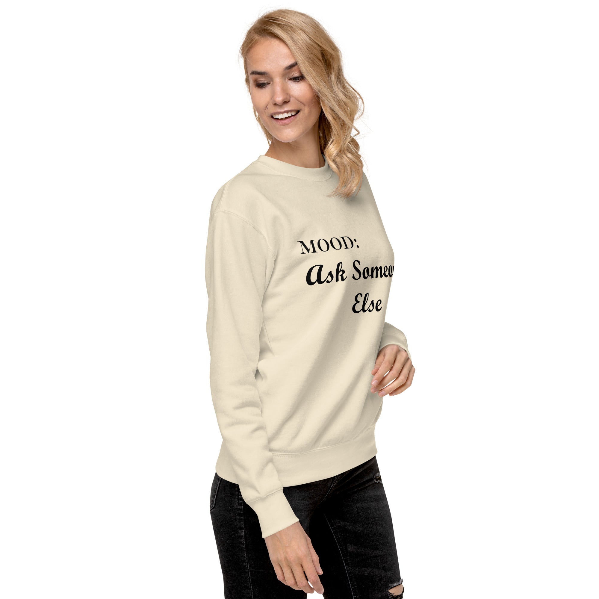 Ask Someone Else - My Mood Gear