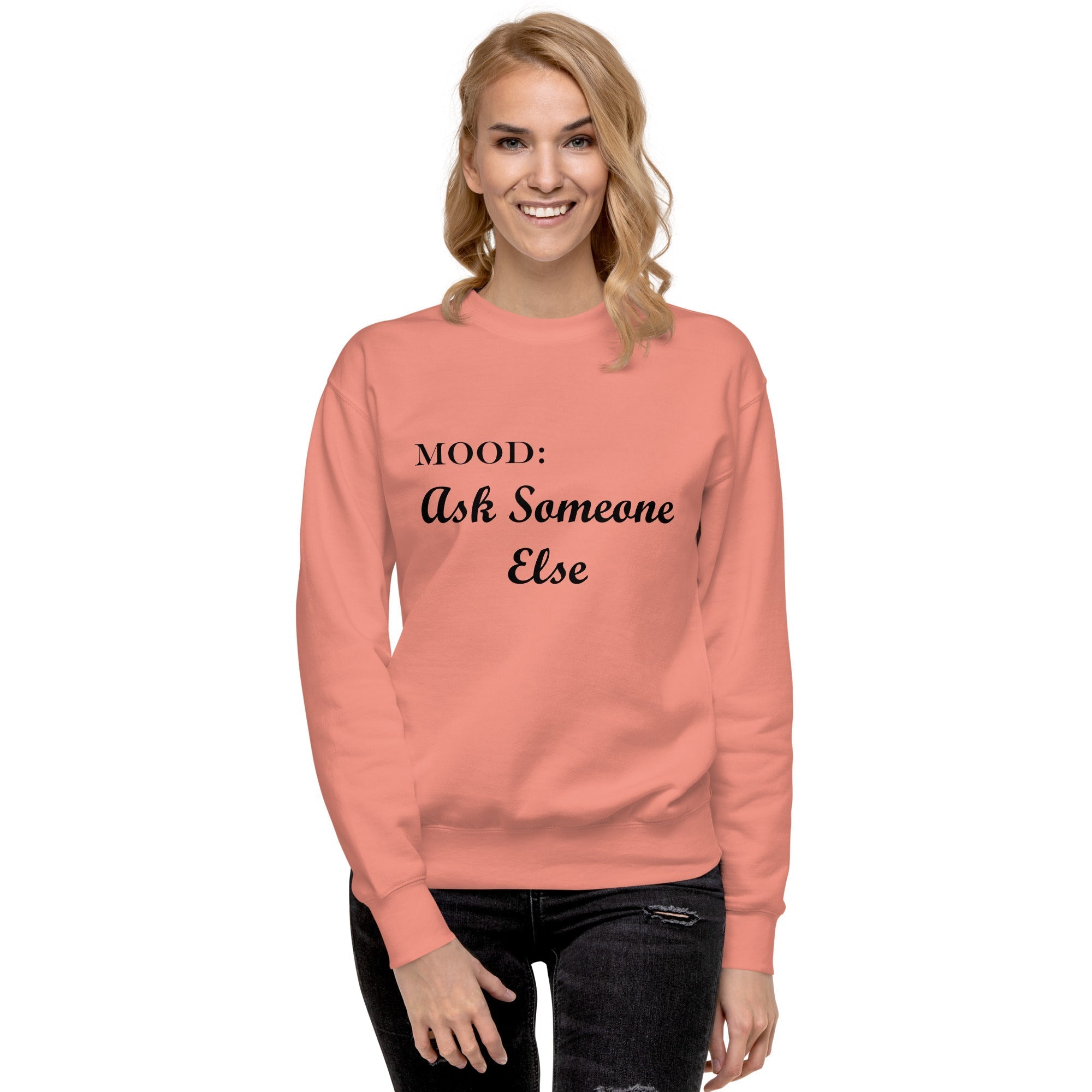 Ask Someone Else - My Mood Gear