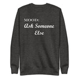 Ask Someone Else in White - My Mood Gear