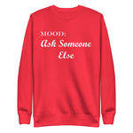 Ask Someone Else in White - My Mood Gear