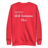 Ask Someone Else in White - My Mood Gear