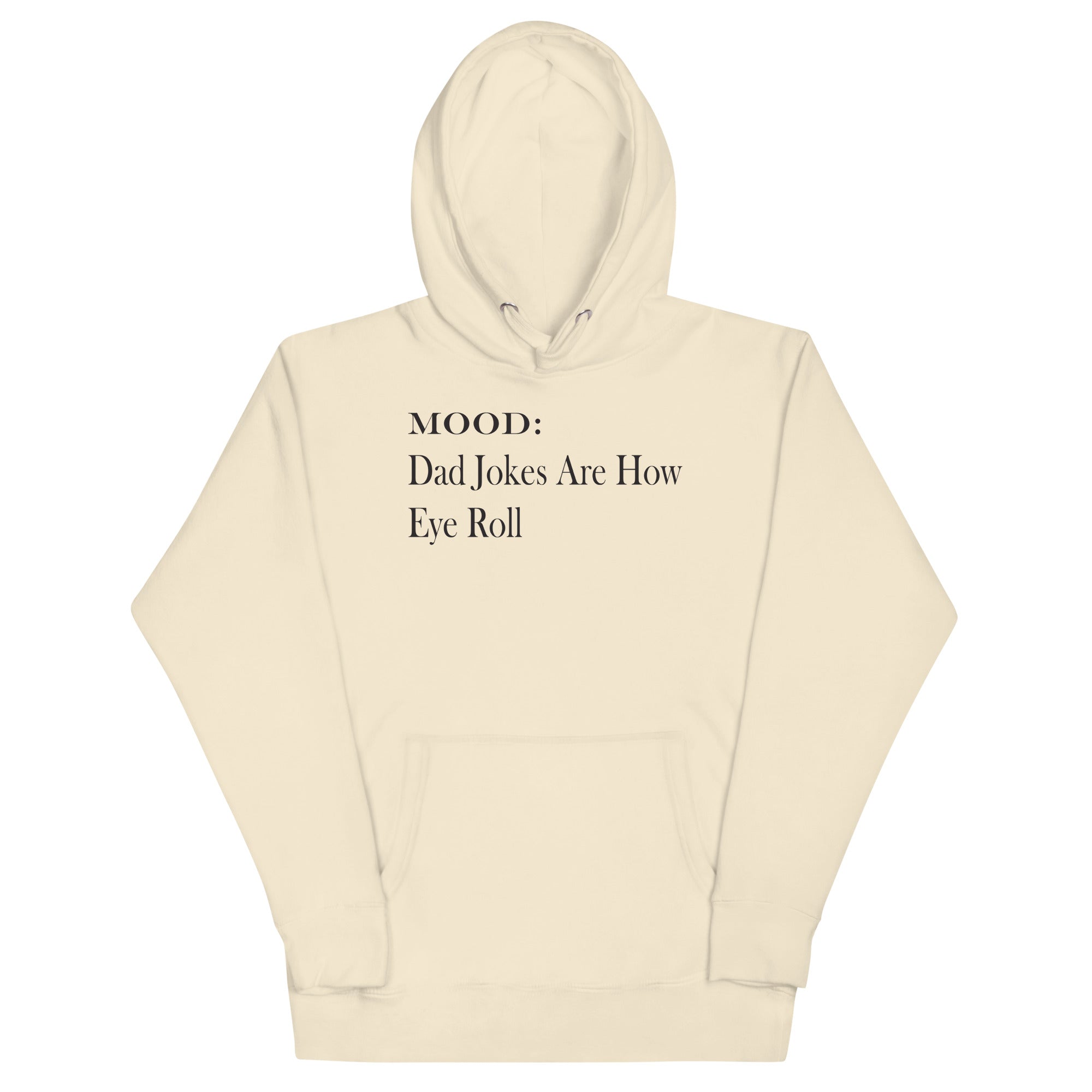 Dad Jokes Are How Eye Roll - My Mood Gear