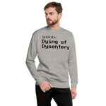 Dying of Dysentery - My Mood Gear