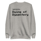 Dying of Dysentery - Mood Gear