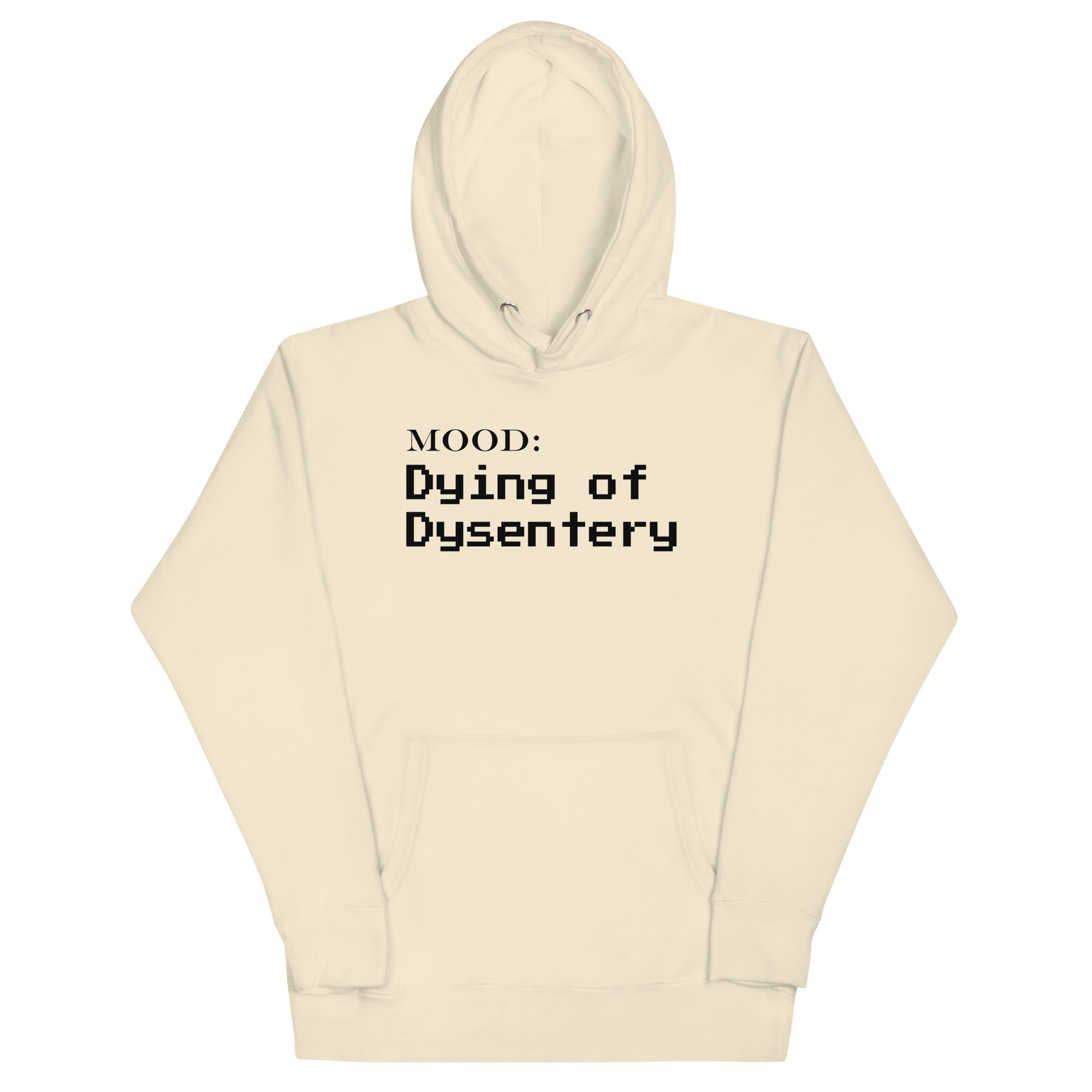 Dying of Dysentery - My Mood Gear