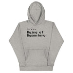 Dying of Dysentery - My Mood Gear