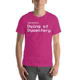 Dying of Dysentery in White - Mood Gear