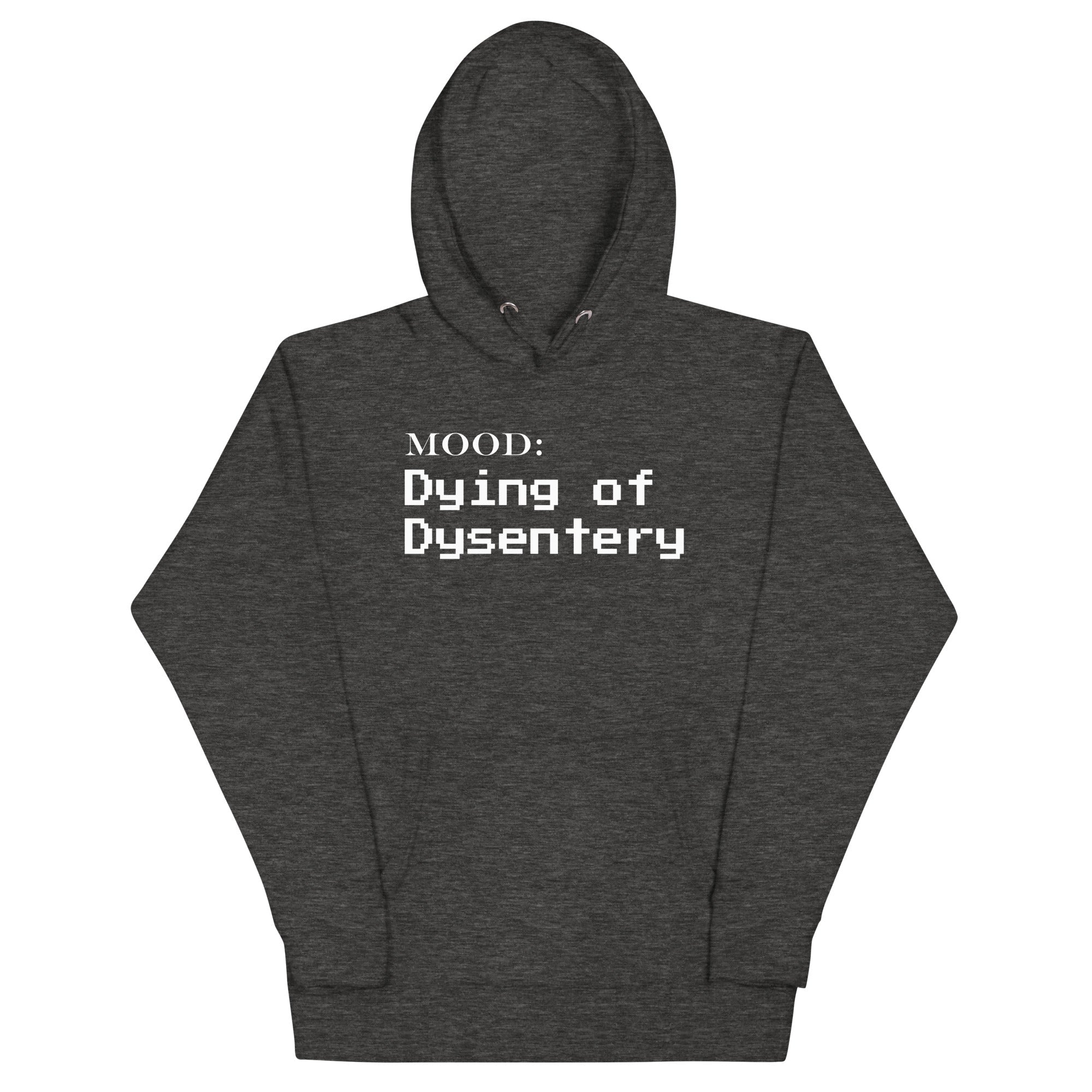 Dying of Dysentery in White - My Mood Gear