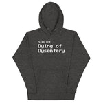 Dying of Dysentery in White - Mood Gear