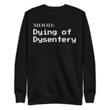 Dying of Dysentery in White - My Mood Gear