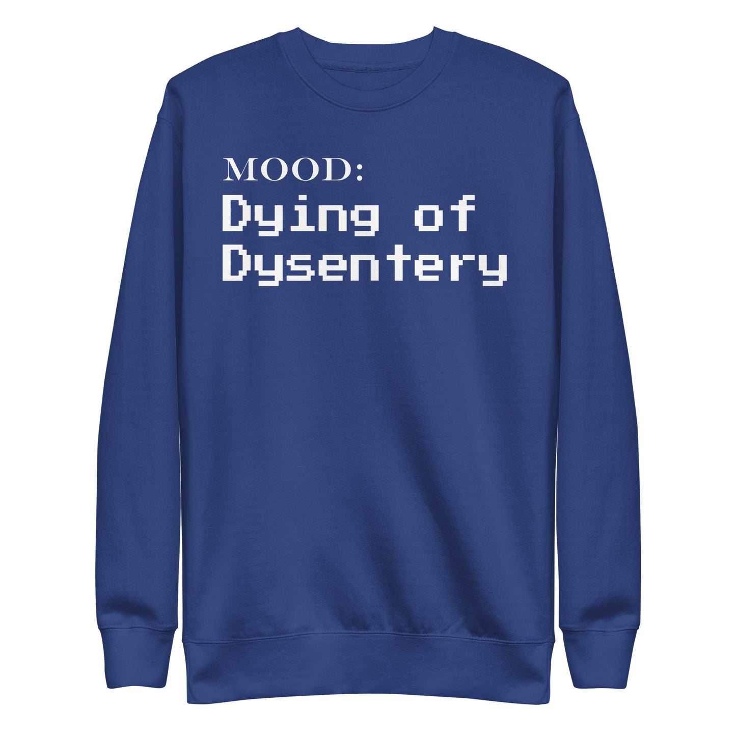 Dying of Dysentery in White - Mood Gear