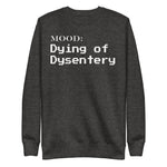 Dying of Dysentery in White - My Mood Gear