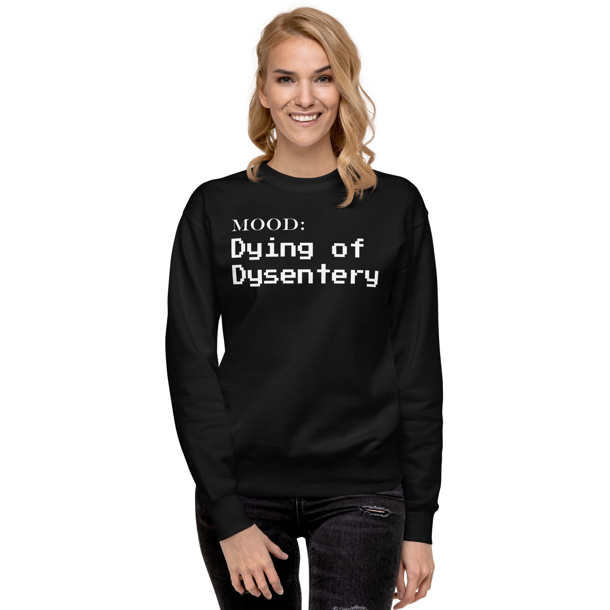 Dying of Dysentery in White - My Mood Gear