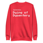 Dying of Dysentery in White - My Mood Gear