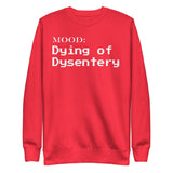 Dying of Dysentery in White - My Mood Gear