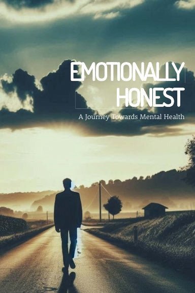 Emotionally Honest: A Journey Towards Mental Health - My Mood Gear