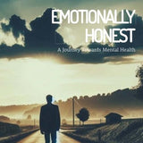Emotionally Honest: A Journey Towards Mental Health - Mood Gear